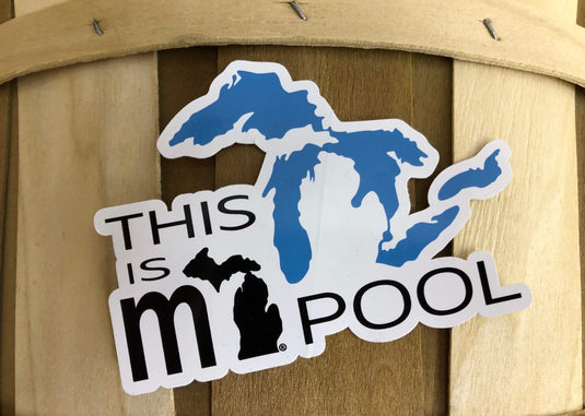 mi State of Mind car decal Great Lakes - "This is mi Pool" Vinyl Car Decal